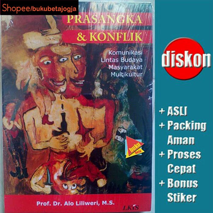 Prasangka dan Konflik - Alo Liliweri