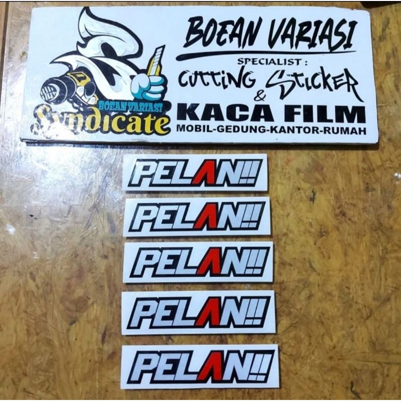 Cutting sticker PELAN motor mobil