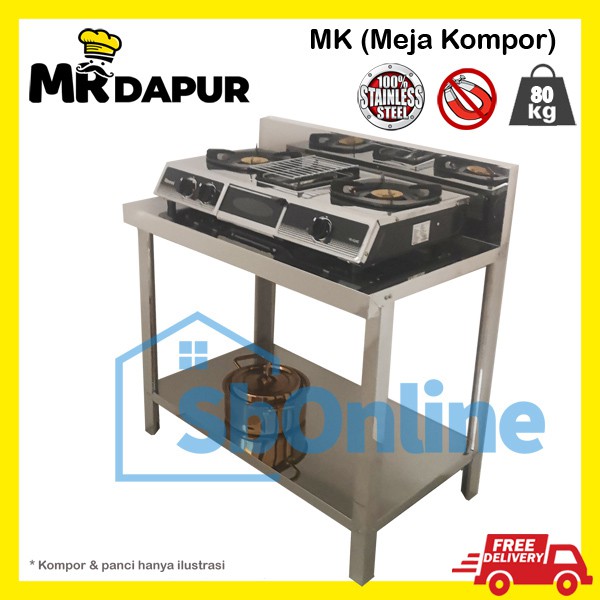 Meja Dapur / Kompor Stainless Steel Mr Dapur 2 Rak MK Serbaguna