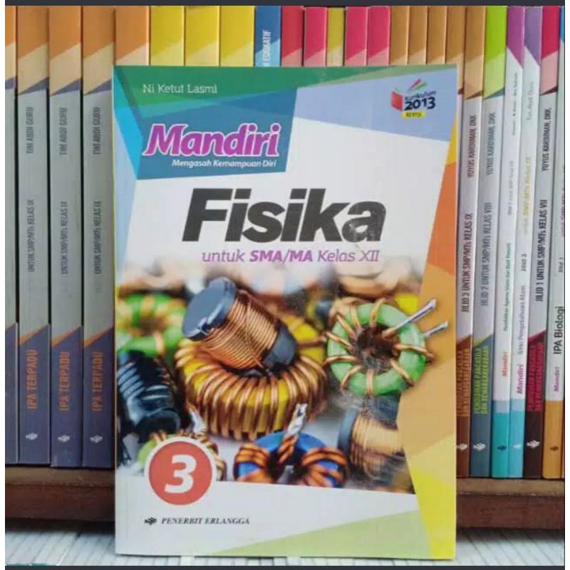 Buku Mandiri Fisika Kelas Xll Erlangga