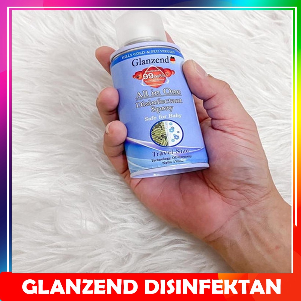 GLANZEND Disinfectant Spray 150 ml / 500ml Pembunuh Virus dan Bakteri / Antiseptic Pembasmi Virus Antiseptik Disinfektan Spray Desinfektan Semprot Semprotan Desinfectan Anti Kuman Disinfektan Glanzend Air Spray