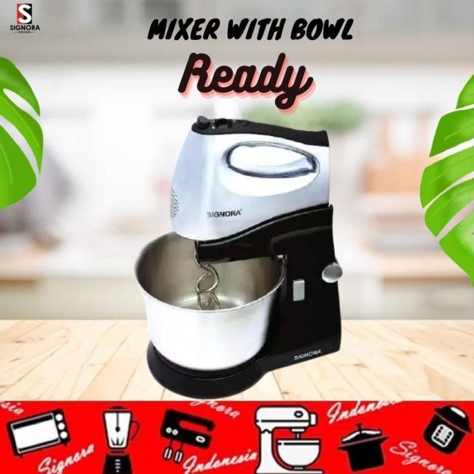 Mixer W/Bowl Signora Plus Hadiah Langsung Sajidin73