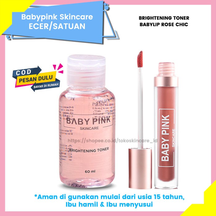 Baby Pink Brightening Toner &amp; Baby Lip Rose Chic Baby Pink Skincare Aman Original BPOM