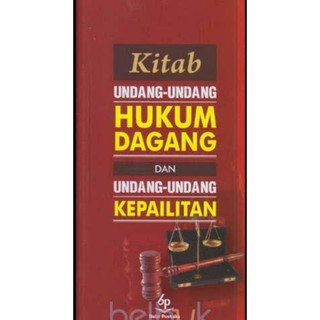 Jual BUKU KITAB UNDANG/UNDANG HUKUM DAGANG DAN UNDANG/UNDANG KEPAILITAN ...