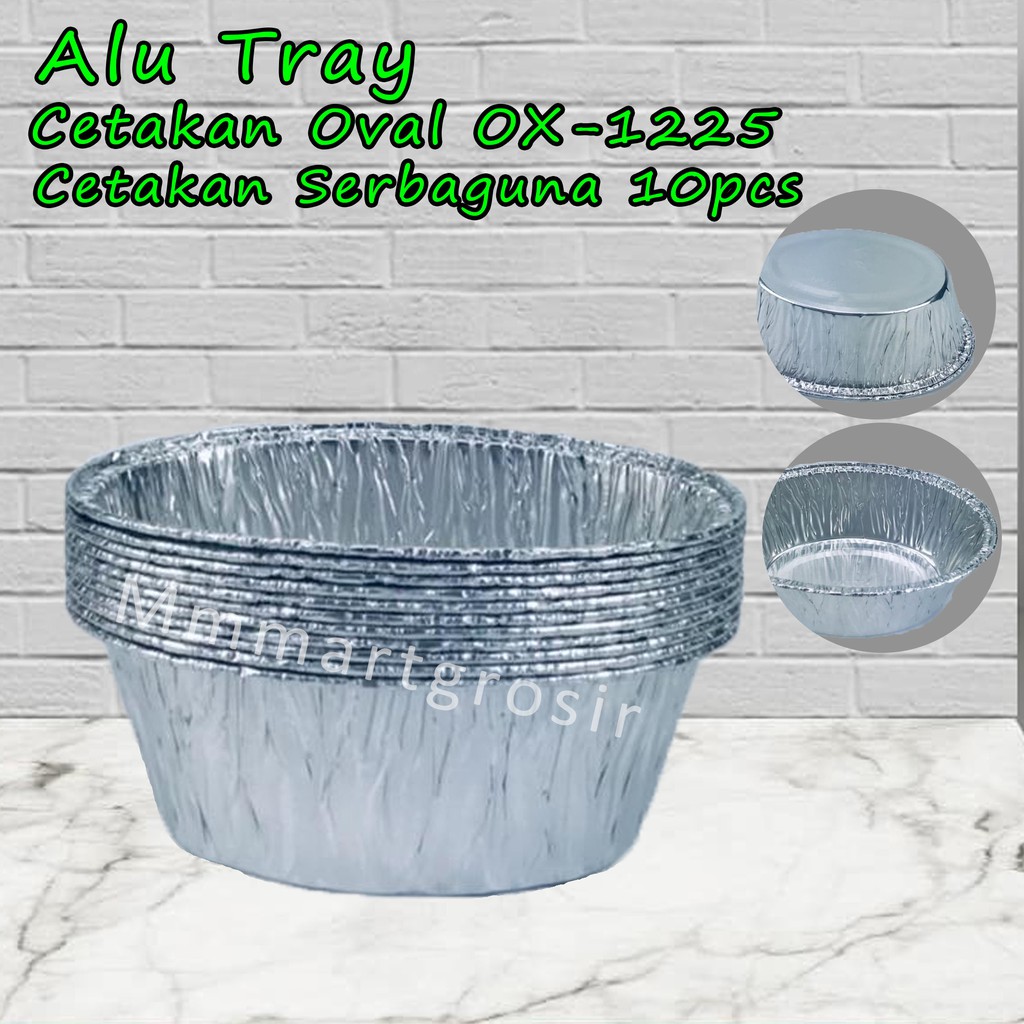 Alu Tray / Cetakan Oval / Cetakan Serbaguna / OX-1225 / 10pcs