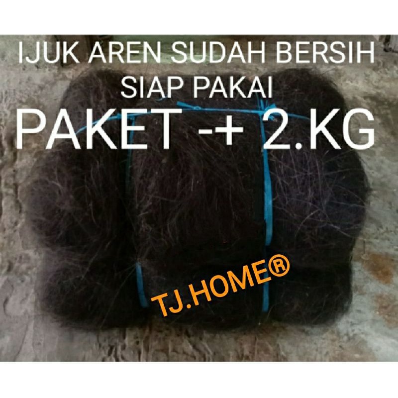 Ijuk Aren Super Untuk Resapan per Ikat Kiloan
