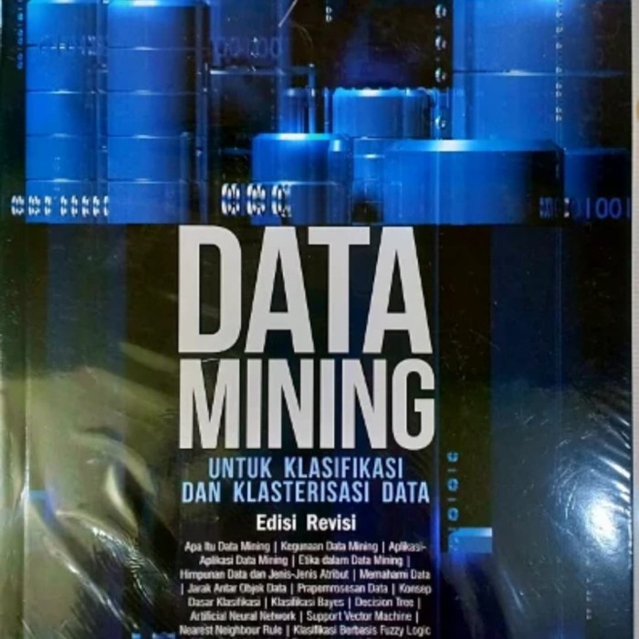 Jual Database-buku- Buku Data Mining Untuk Klasifikasi Dan Klasterisasi ...