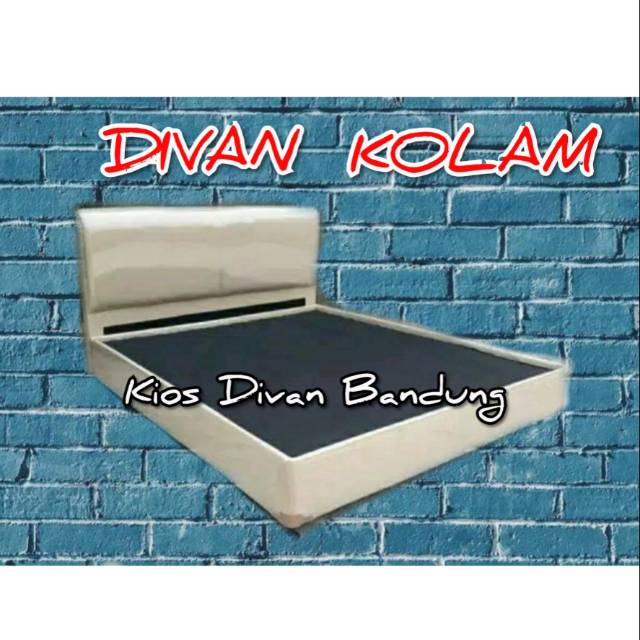 Divan Kasur Dipan Alas kasur Divan Kolam Bandung