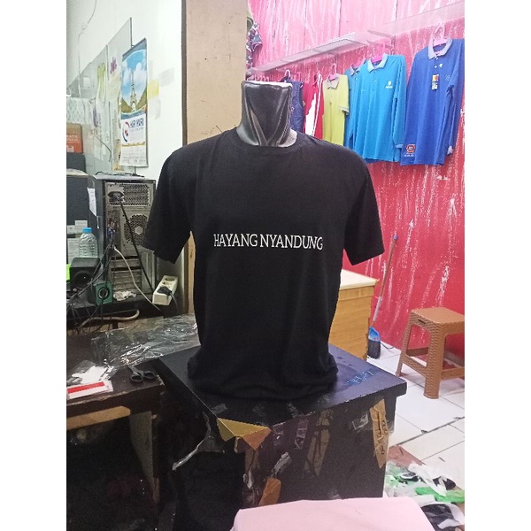 kaos kata-kata Sunda hayang nyandung