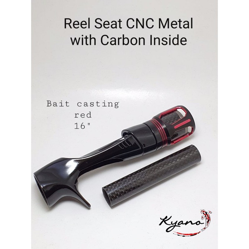 reel seat cnc metal with carbon inside 16” model casting mahkota
