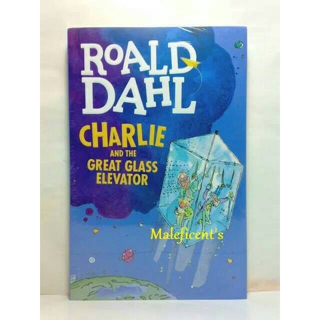 Charlie and the Great Glass Elevator - Roald Dahl