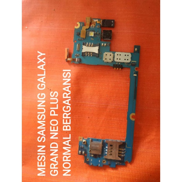 Mesin Samsung Galaxy Grand Neo Plus i9060i