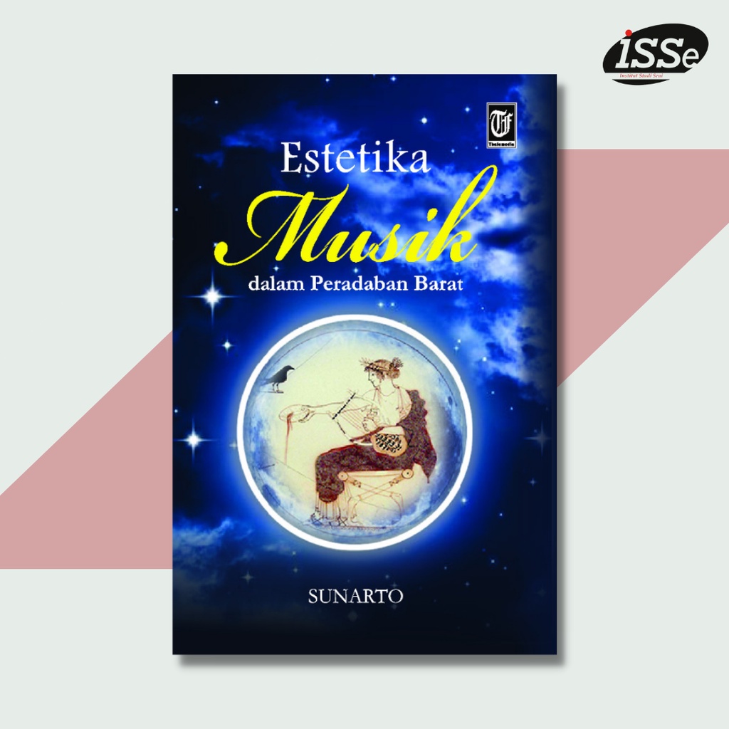 Estetika musik dalam peradaban barat - buku estetika musik-musik barat