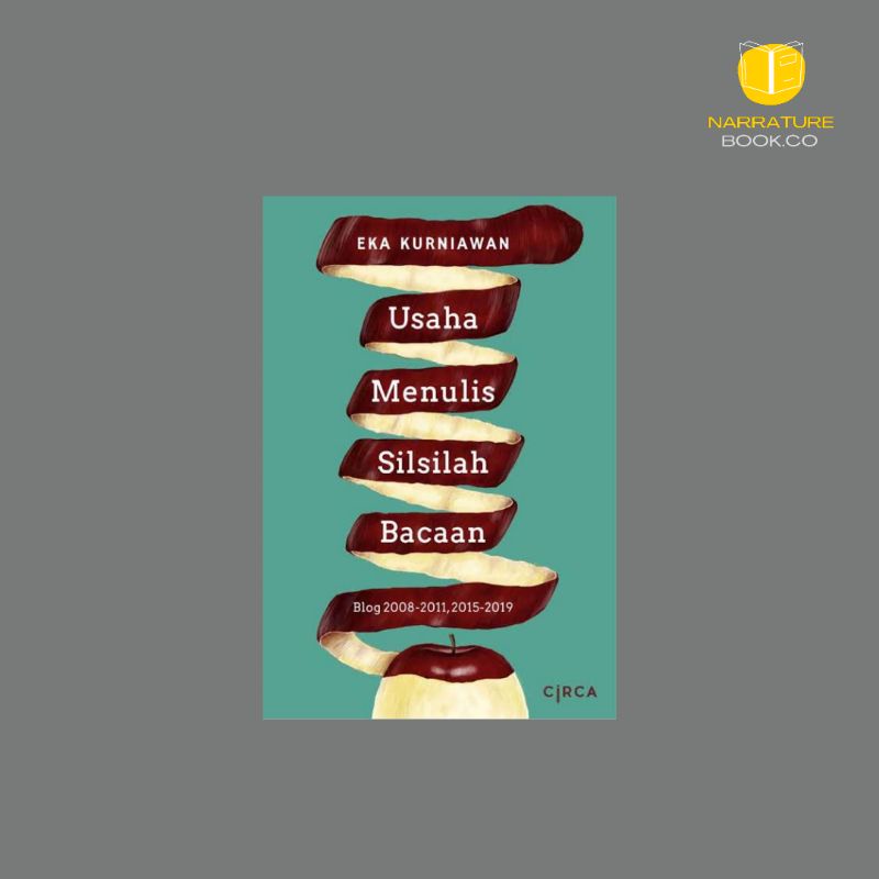 Usaha Menulis Silsilah Bacaan - Eka Kurniawan