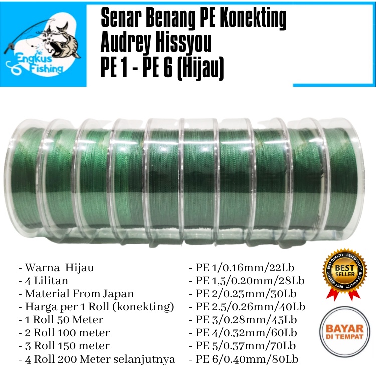 Senar Benang Pancing Audrey Hissyou PE 1-6 Konekting 50Meter/Roll Hijau Murah - Engkus Fishing