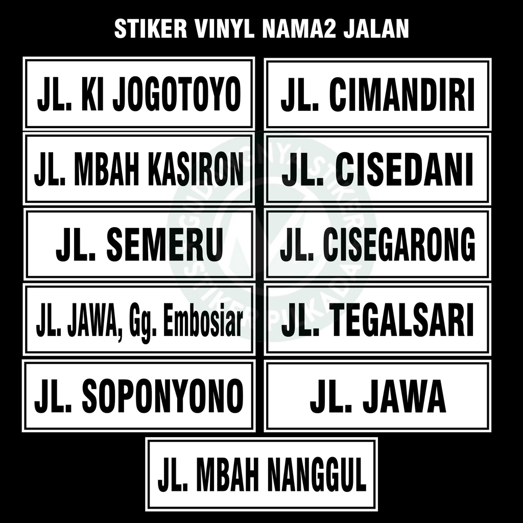 

STIKER NAMA2 JALAN ( DIJUAL SATUAN) UKURAN 15X47CM
