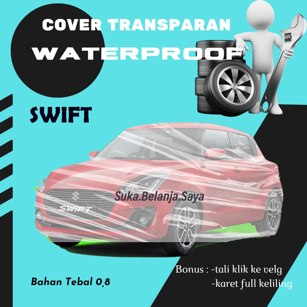 Body Cover Mobil swift Sarung Mobil swift/swift anti air/plastik bening transparan swift/brio/brio rs/brio satya/brio lama/jazz/jazz idsi/yaris/yaris lama/corolla/corolla great/corolla twincam/soluna/corolla all new/corolla ke 30/corolla ke 70/corolla dx