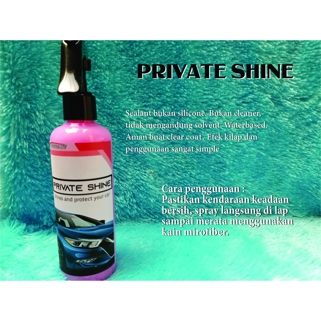 PRIVATE SHINE CAIRAN PENGKILAP MOBIL UNTUK EFEK KILAP MOBIL