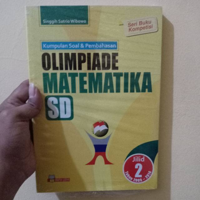 BUKU OLIMPIADE MATEMATIKA SD / KUMPULAN SOAL DAN PEMBAHASAN OLIMPIADE MATEMATIKA SD JILID 2