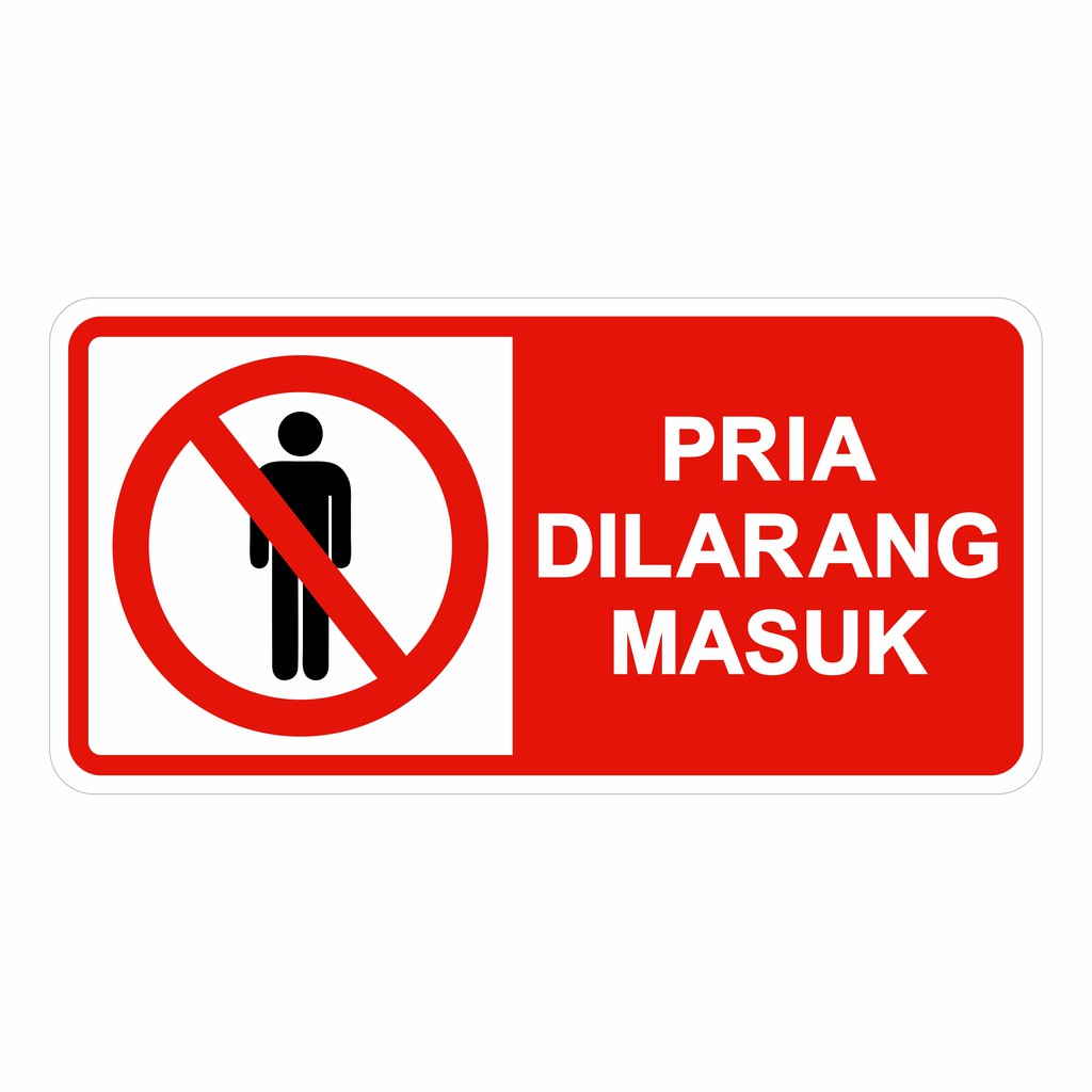 Rambu Sign Pria Dilarang Masuk 40cm X 20cm Plat Alumunium Shopee Indonesia