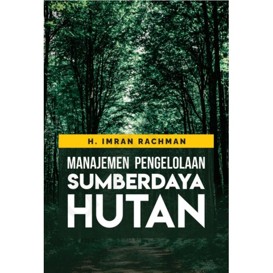

manajemen pengelolaan sumber daya Hutan