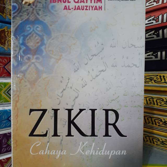 BUKU ZIKIR CAHAYA KEHIDUPAN IBNUL QAYYIM AL JAUZIYAH GEMA INSANI