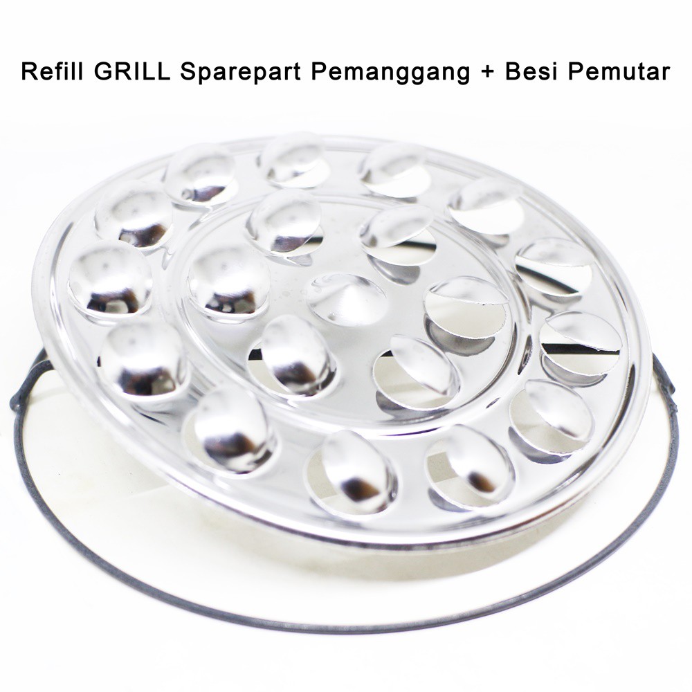 Refill GRILL Sparepart Piringan Pemanggang dan Besi Pemutar