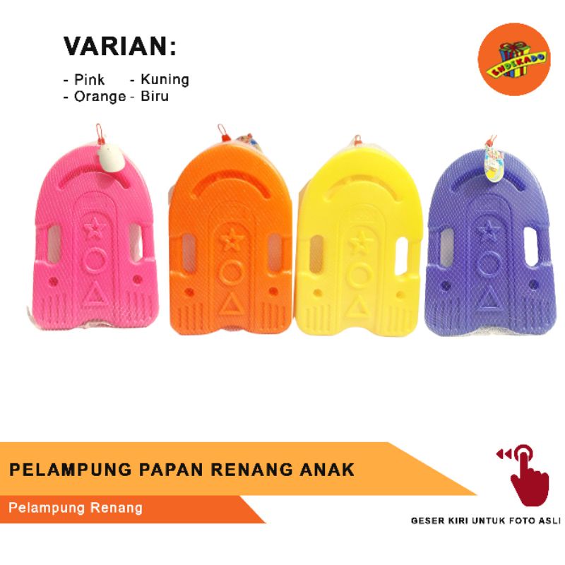 PELAMPUNG PAPAN RENANG ANAK - Pelampung Renang