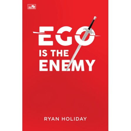 Buku Ego is The Enemy by Ryan Holiday - Original Bahasa Indonesia - Self Improvement