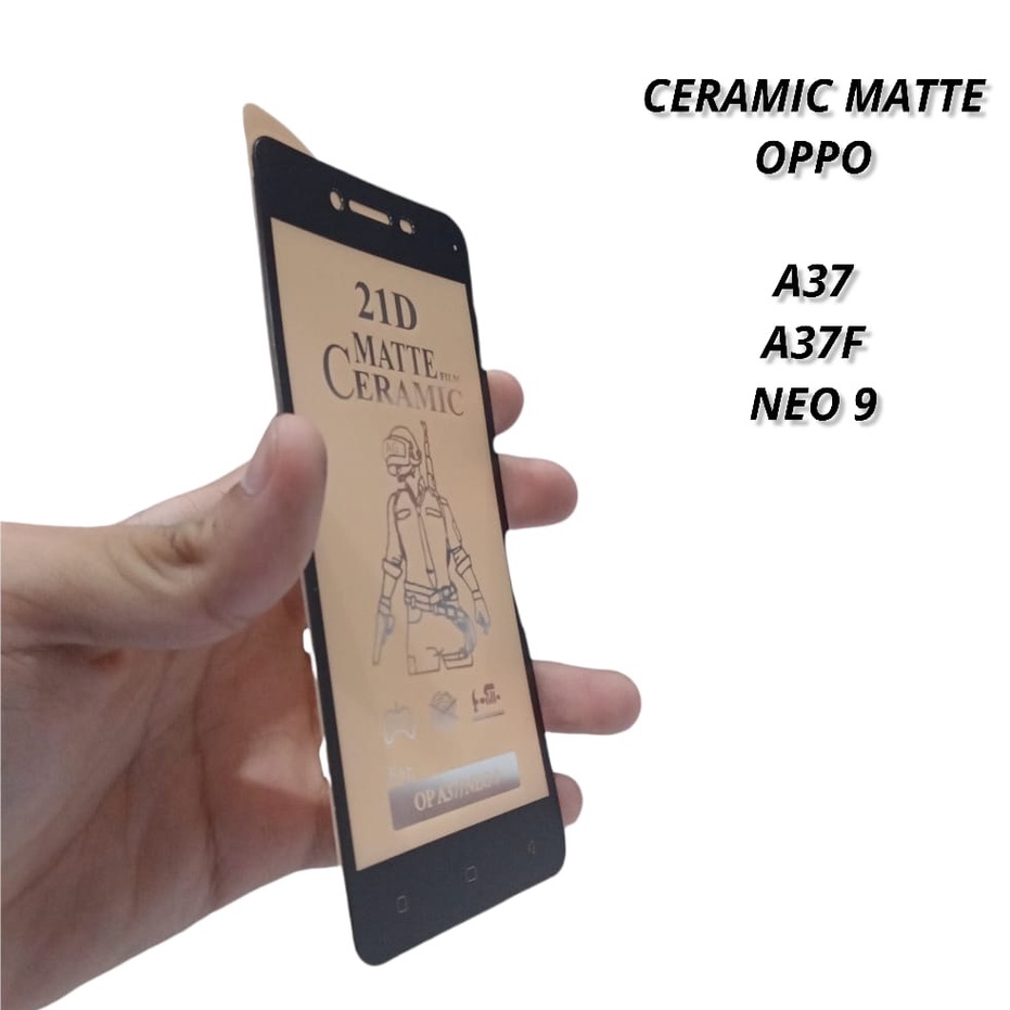 CMF Ceramic Matte Oppo A57 4G 2022 / A57 5G / A37 Neo 9 A37F  Anti Gores Full Layar Anti Minyak