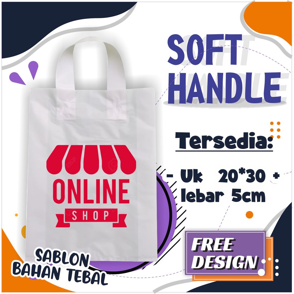 

Tas Plastik Soft Handle Custom Dengan Sablon, cocok untuk Tas Plastik Baju, Tas Plastik Sepatu