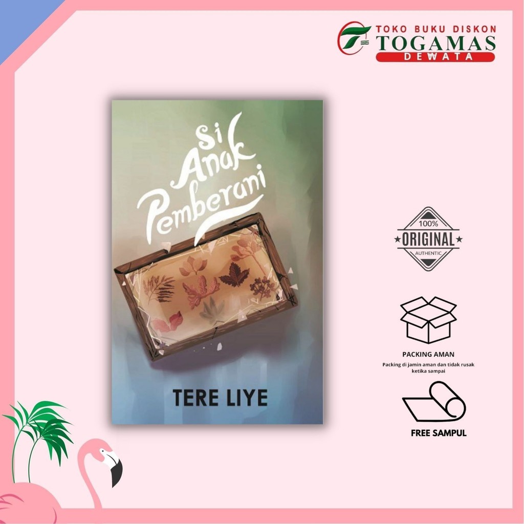 SI ANAK PEMBERANI (ELIANA) - TERE LIYE - ORIGINAL