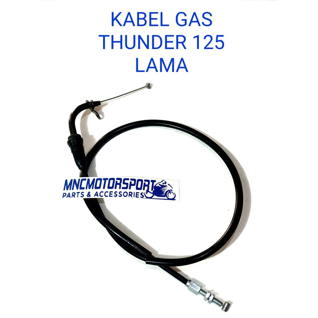 KABEL GAS THUNDER 125 LAMA