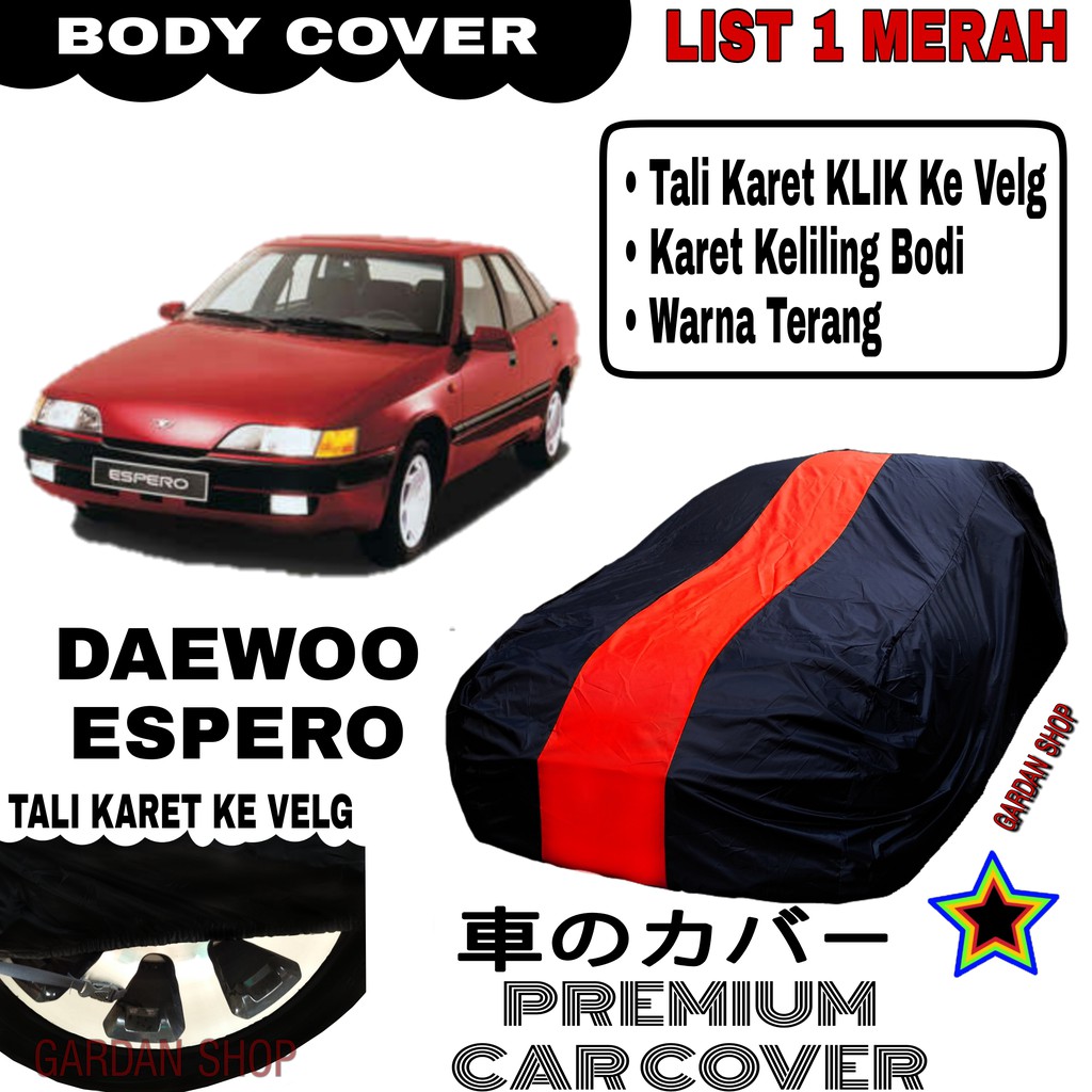 Body Cover DAEWOO ESPERO List Single MERAH Sarung Mobil Penutup Espero PREMIUM