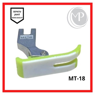 Sepatu Jahit / Presser Foot Teflon MT 18 Mesin Jahit High Speed Industri