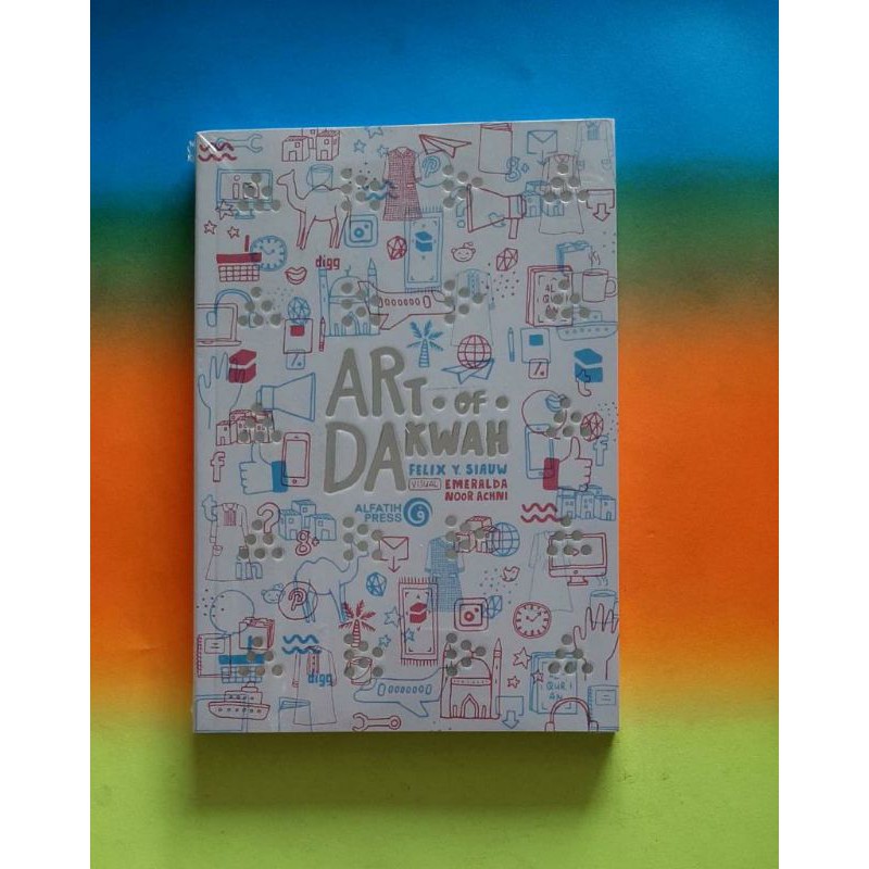 Art Of Dakwah - Felix Y Siauw