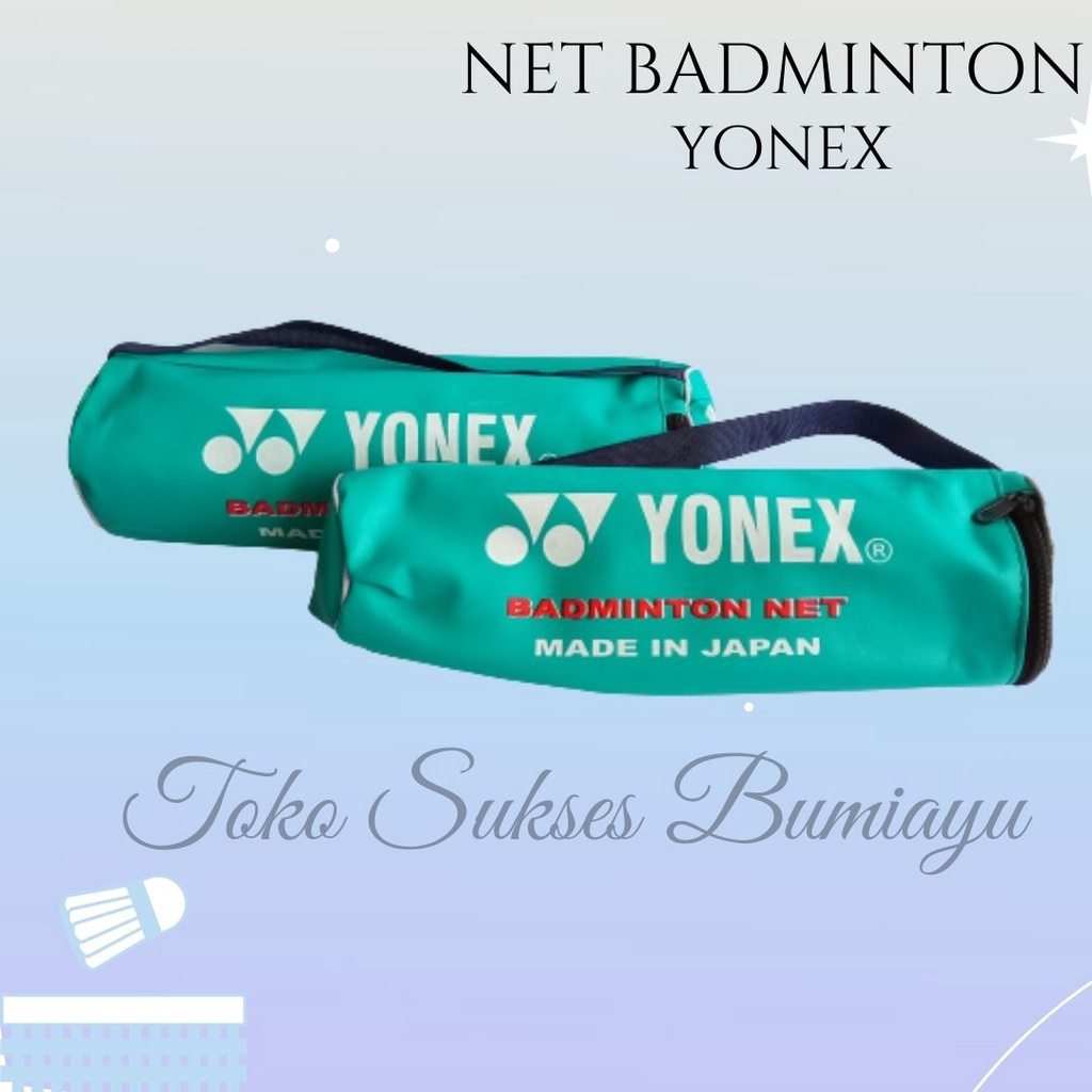 NET BADMINTON YONEX TAS HIJAU NET BADMINTON YONEX KUALITAS SUPER NET BADMINTON YONEX NET BULU TANGKI