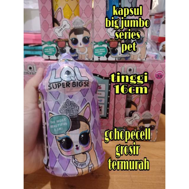 Mainan kapsul jumbo lol suprise series pet