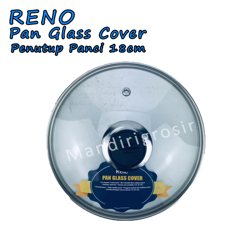 Pan Glass Cover *Reno * Penutup Panci * 18cm