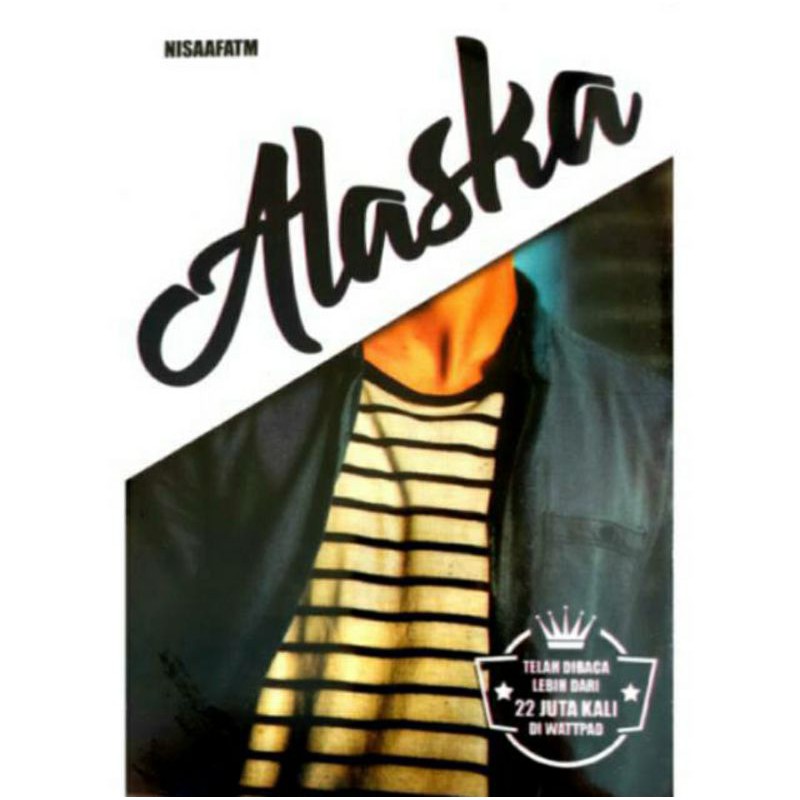 Download Novel Wattpad Alaska - Nisaafatm