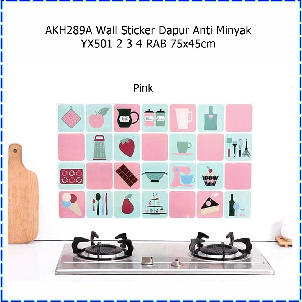 AKH289A Wall Sticker Dapur Anti Minyak YX501/2/3/4 RAB 75x45cm