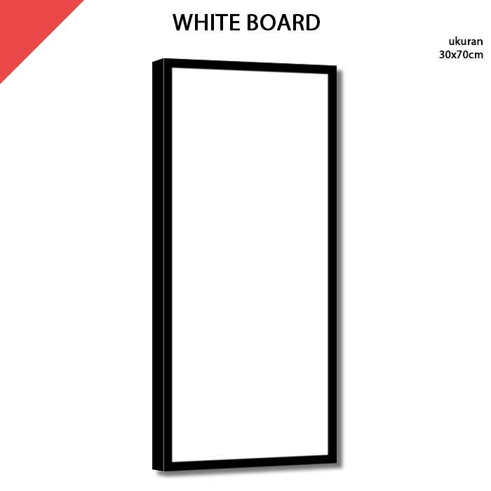 

Papan Tulis Putih White Board 30x70 cm