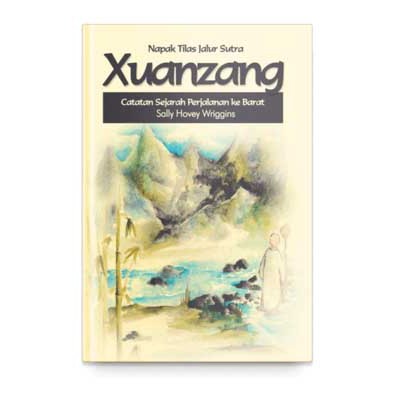 Xuanzang - Catatan Sejarah Perjalanan ke Barat