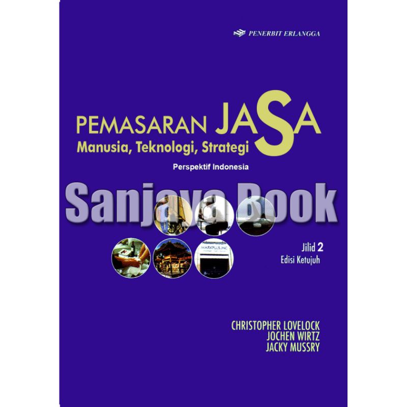 

pemasaran jasa manusia, teknologi, strategi jilid 2 edisi ketujuh