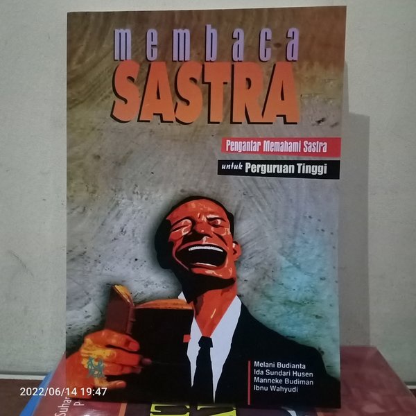 BUKU MEMBACA SASTRA Pengantar Memahami Sastra Untuk Perguruan Tinggi Karangan By Melani Budianta & I