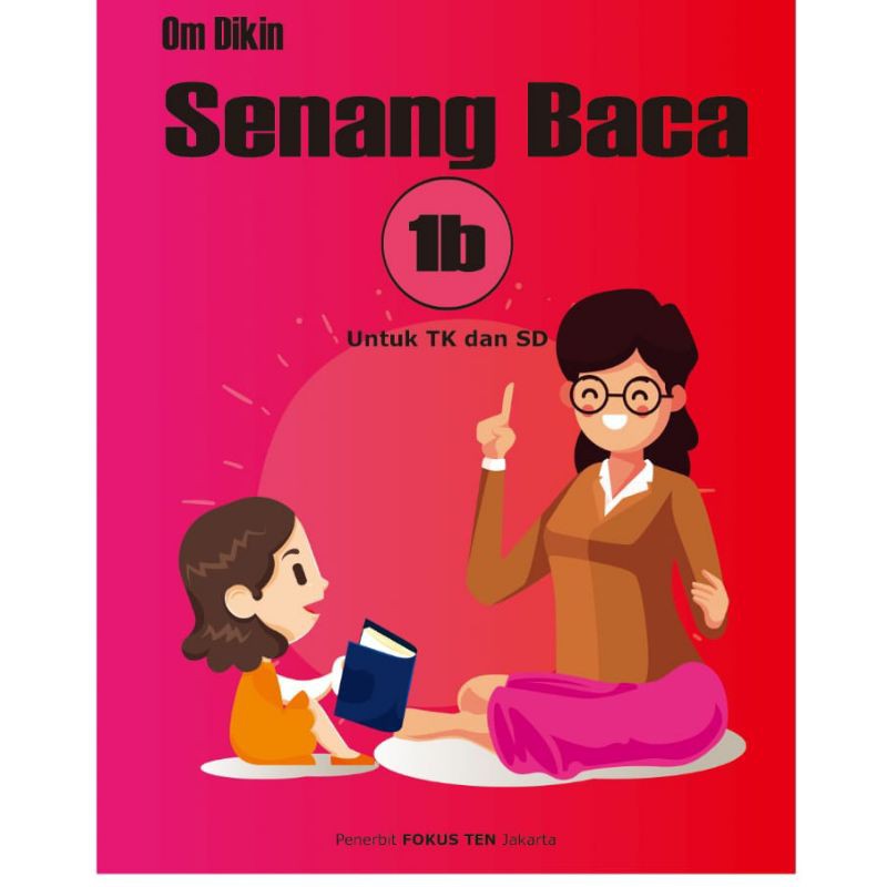Buku Belajar Membaca Buku TK Senang Baca 1B