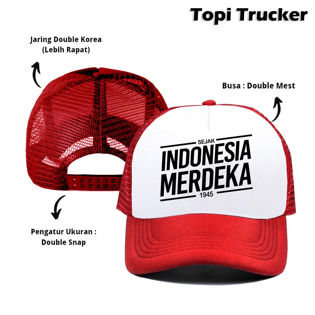 Topi Trucker Jaring Indonesia Merdeka Special HUT RI , Dirgahayu Republik Indonesia , Hari Kemerdekaan Indonesia