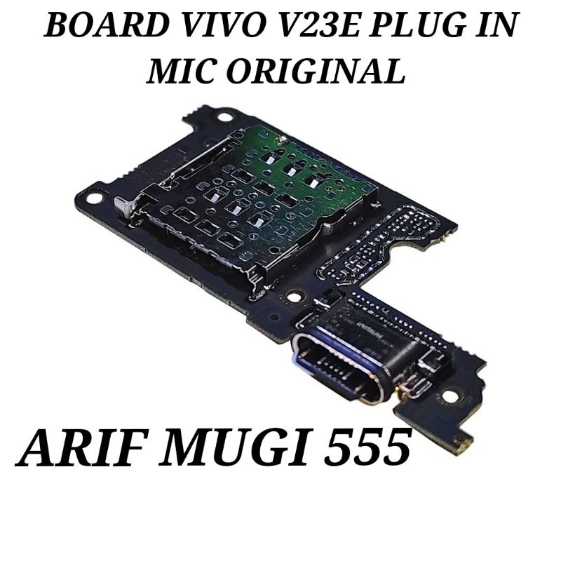 BOARD PAPAN CAS KONEKTOR CONEKTOR CHARGER VIVO V23E PLUG IN MIC ORIGINAL