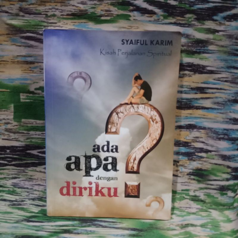 ada apa dengan diriku? - syaiful karim