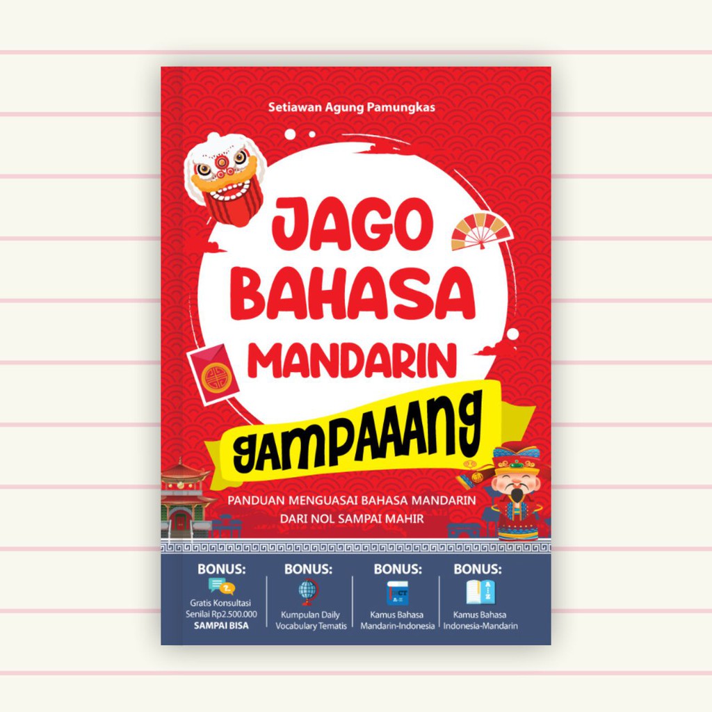 Buku Bahasa Mandarin - Jago Bahasa Mandarin Gampaaang; dari Nol Sampai Mahir